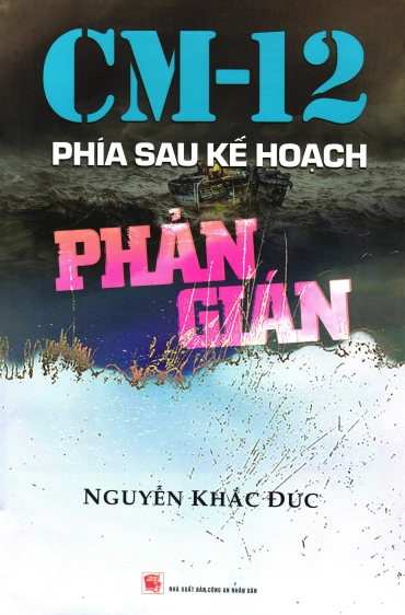 CM-12 Phía sau kế hoạch phản gián